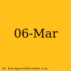 06-Mar