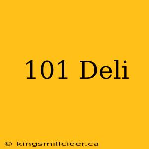 101 Deli