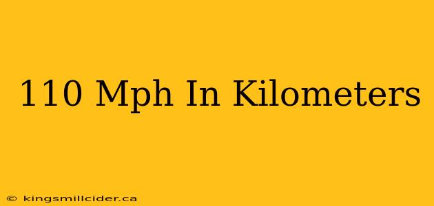 110 Mph In Kilometers