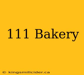 111 Bakery