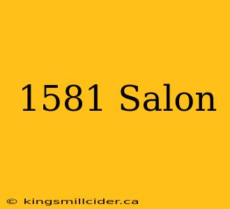 1581 Salon