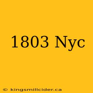 1803 Nyc