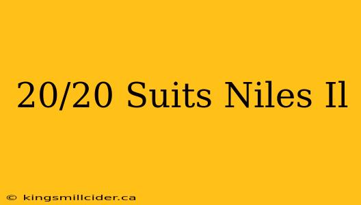 20/20 Suits Niles Il