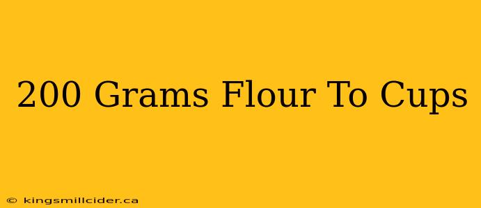 200 Grams Flour To Cups