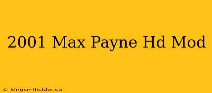 2001 Max Payne Hd Mod