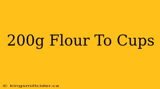 200g Flour To Cups