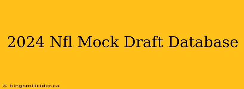 2024 Nfl Mock Draft Database