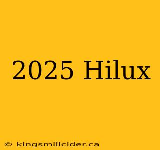 2025 Hilux