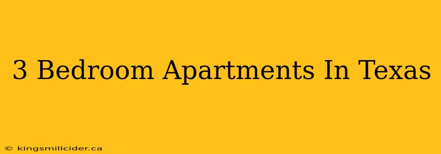 3 Bedroom Apartments In Texas