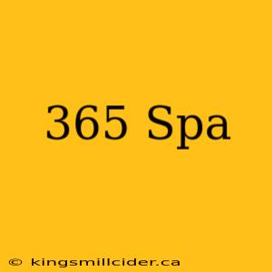 365 Spa