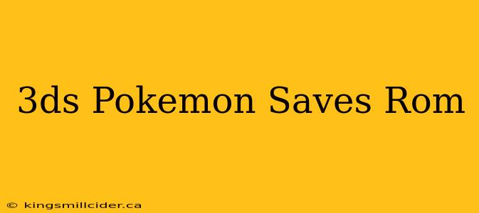 3ds Pokemon Saves Rom