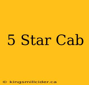 5 Star Cab