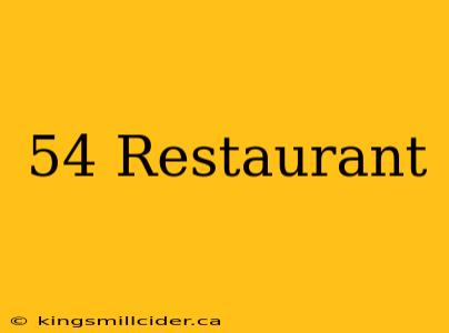 54 Restaurant