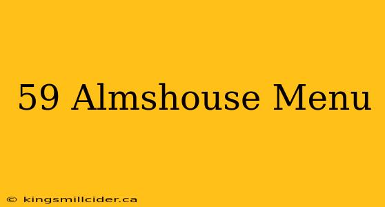 59 Almshouse Menu