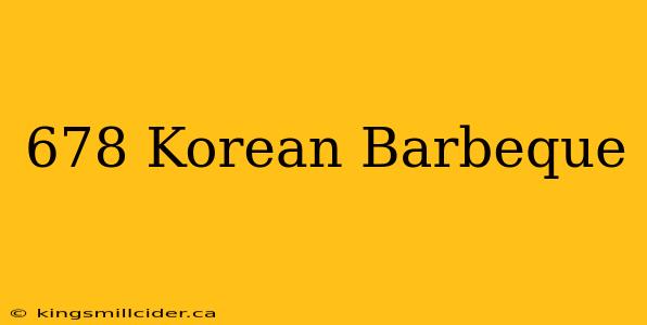 678 Korean Barbeque