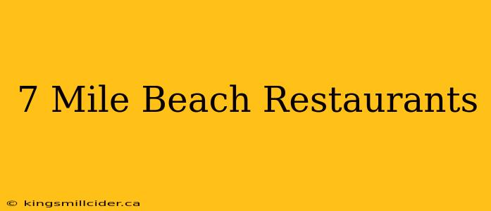 7 Mile Beach Restaurants