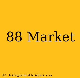 88 Market