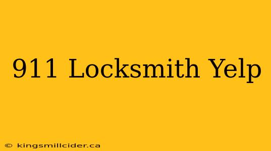 911 Locksmith Yelp