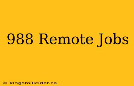 988 Remote Jobs