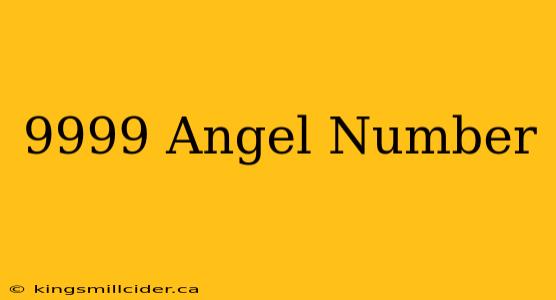 9999 Angel Number