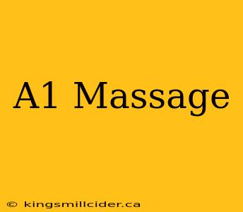 A1 Massage