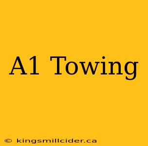 A1 Towing