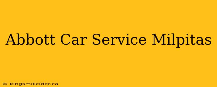 Abbott Car Service Milpitas