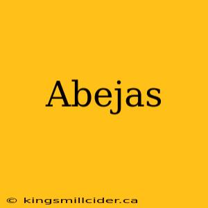 Abejas