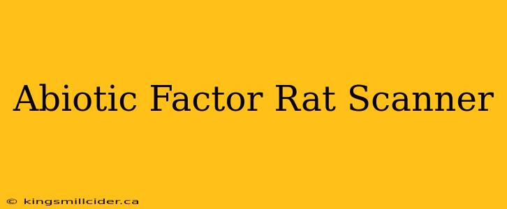 Abiotic Factor Rat Scanner