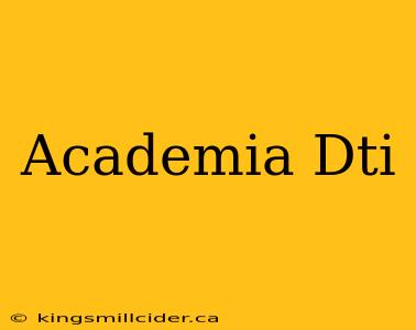 Academia Dti