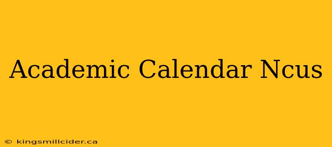 Academic Calendar Ncus