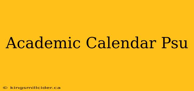 Academic Calendar Psu