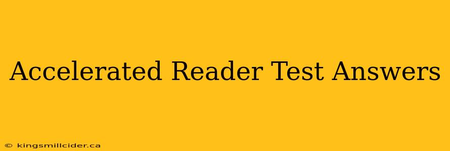 Accelerated Reader Test Answers