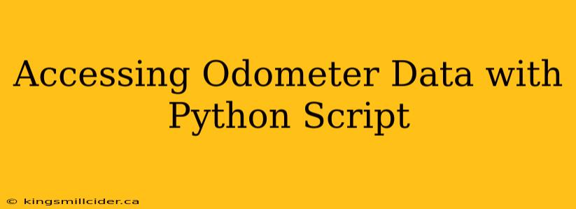 Accessing Odometer Data with Python Script