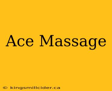 Ace Massage