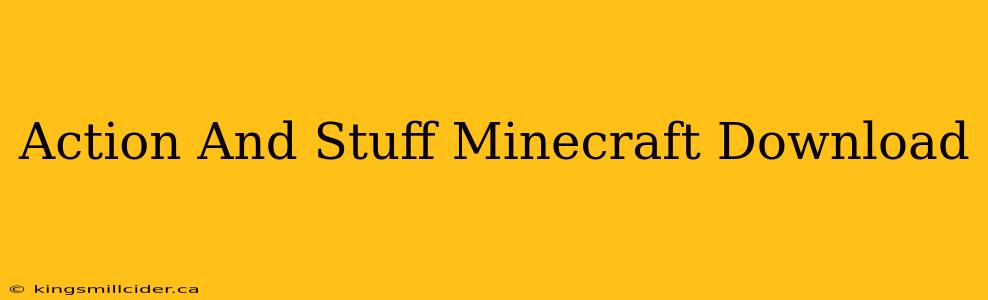 Action And Stuff Minecraft Download