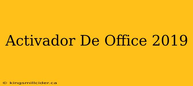 Activador De Office 2019