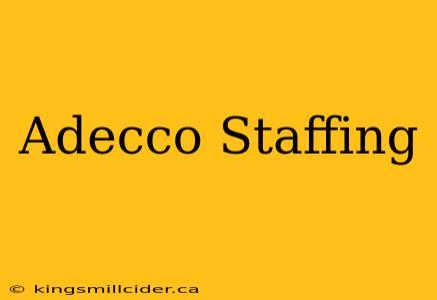 Adecco Staffing