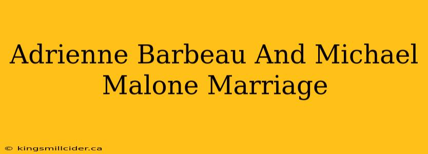 Adrienne Barbeau And Michael Malone Marriage