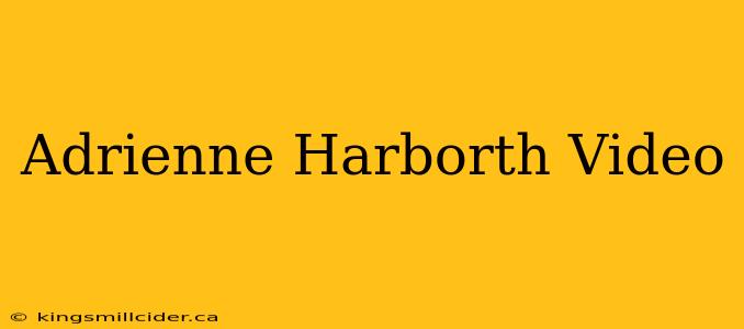 Adrienne Harborth Video