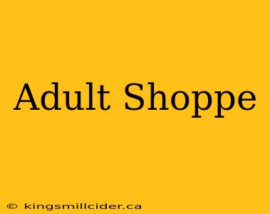 Adult Shoppe