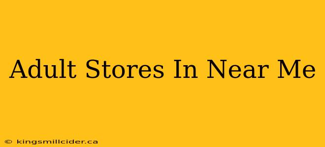 Adult Stores In Near Me