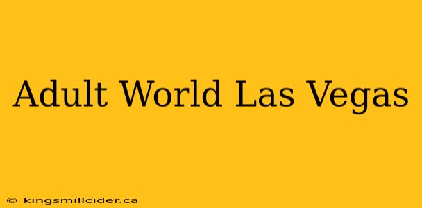 Adult World Las Vegas