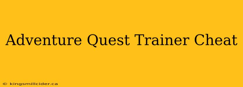 Adventure Quest Trainer Cheat