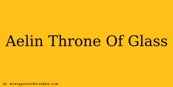 Aelin Throne Of Glass