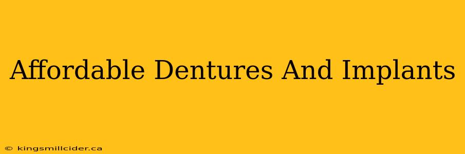 Affordable Dentures And Implants