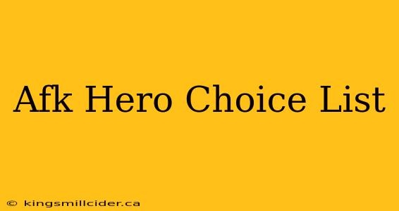 Afk Hero Choice List