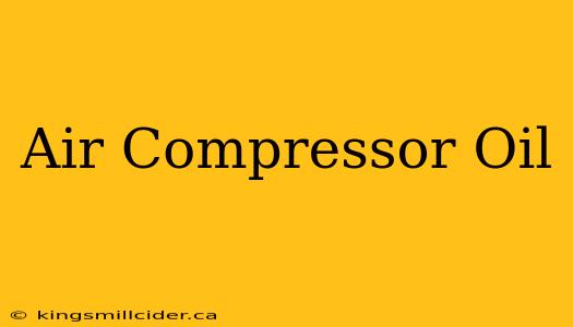 Air Compressor Oil