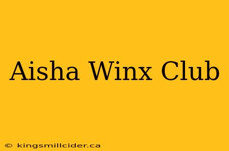 Aisha Winx Club