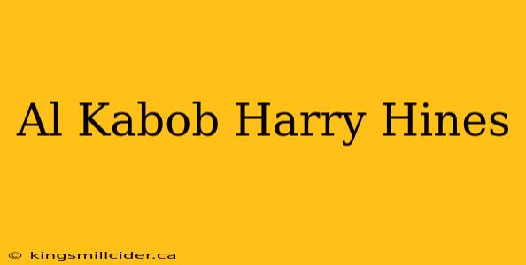 Al Kabob Harry Hines